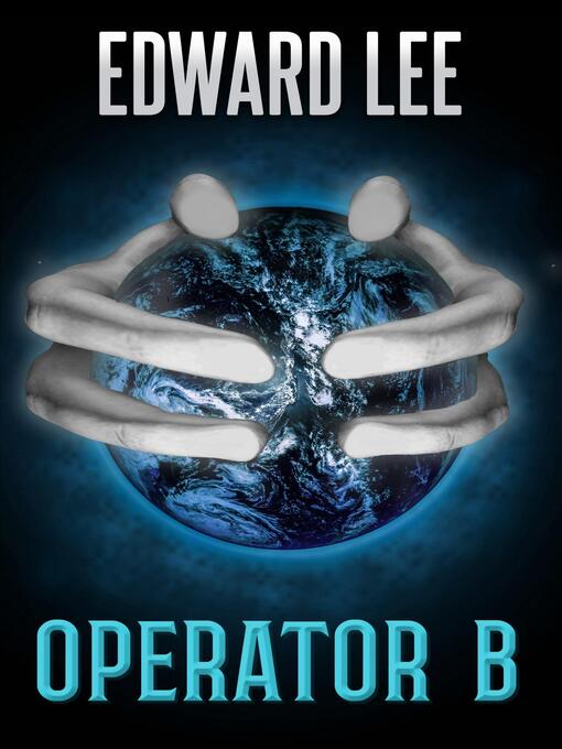 Title details for Operator B by Edward Lee - Available